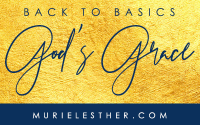 Back To Basics: God’s Grace