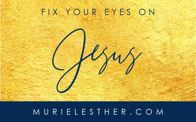 Fix Your Eyes on Jesus