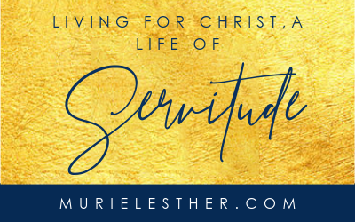 Living for Christ, A Life of Servitude