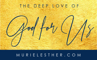 The Deep Love of God for Us