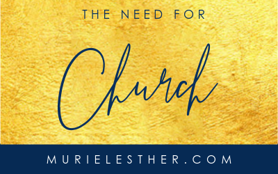 The Need for Church