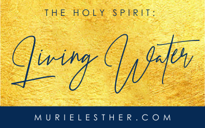 The Holy Spirit: Living Water