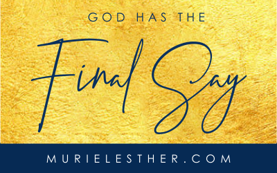 God has the Final Say