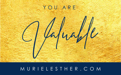 You Are Valuable