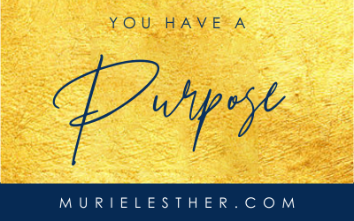 You Have a Purpose